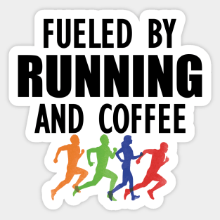 Runner - Fueled by running and coffee Sticker